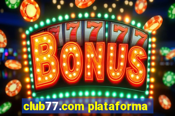 club77.com plataforma